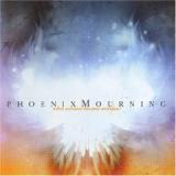 PHOENIX MOURNING PHOENIX MOURNING