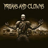 FREAKS AND CLOWNS FREAKS AND CLOWNS