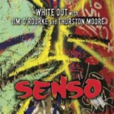 WHITE OUT & JIM O'ROURKE & THURSTON MOORE