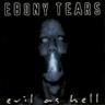 EBONY TEARS EBONY TEARS