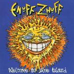 ENUFF ZNUFF ENUFF ZNUFF