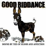 GOOD RIDDANCE GOOD RIDDANCE