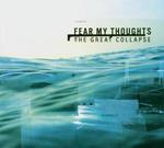 FEAR MY THOUGHTS