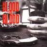 BLOOD FOR BLOOD