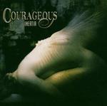 COURAGEOUS
