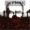 FACE DOWN