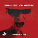 MICHAEL GRANT & THE ASSASSINS