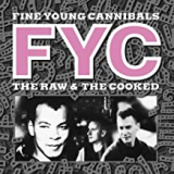 FINE YOUNG CANNIBALS
