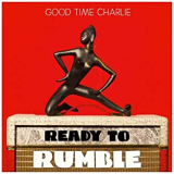 GOOD TIME CHARLIE GOOD TIME CHARLIE