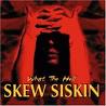 SKEW SISKIN