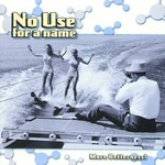 NO USE FOR A NAME NO USE FOR A NAME