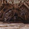 LOWBROW LOWBROW