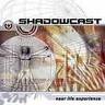 SHADOWCAST
