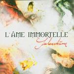 LAME IMMORTELLE