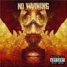 NO WARNING NO WARNING