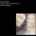 STEVE HACKETT &  THE UNDERWORLD ORCHESTRA