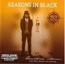SEASONS IN BLACK SEASONS IN BLACK
