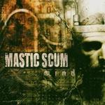 MASTIC SCUM MASTIC SCUM