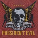 PRESIDENT EVIL