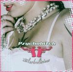 PZYCHOBITCH