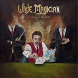 WHITE MAGICIAN WHITE MAGICIAN