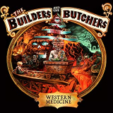 BUILDERS & THE BUTCHERS