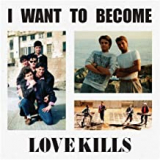 LOVE KILLS