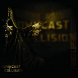 DOWNCAST COLLISION DOWNCAST COLLISION