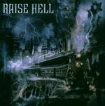 RAISE HELL RAISE HELL