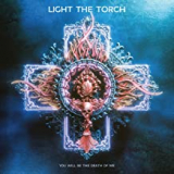 LIGHT THE TORCH LIGHT THE TORCH