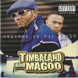 TIMBALAND & MAGOO TIMBALAND & MAGOO