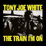 WHITE TONY JOE WHITE TONY JOE