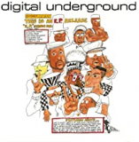 DIGITAL UNDERGROUND DIGITAL UNDERGROUND