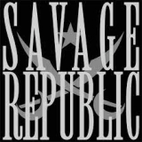 SAVAGE REPUBLIC