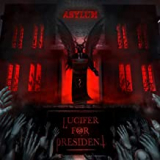 LUCIFER FOR PRESIDENT