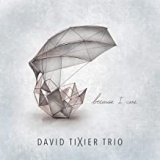DAVID TIXIER TRIO