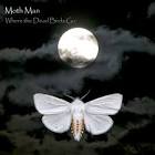 MOTH MAN MOTH MAN