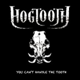 HOGTOOTH HOGTOOTH
