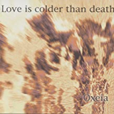 LOVE IS COLDER THAN DEATH