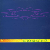INTO ANOTHER INTO ANOTHER