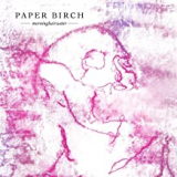 PAPER BIRCH