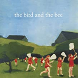 BIRD AND THE BEE
