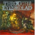 THROUGH THE EYES OF THE DEAD