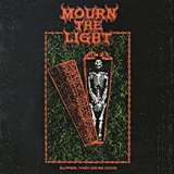 MOURN THE LIGHT