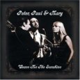 PETER , PAUL & MARY
