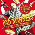 BAD MANNERS 