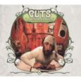 GUTS !
