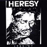 HERESY HERESY