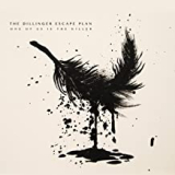 DILLINGER ESCAPE PLAN DILLINGER ESCAPE PLAN