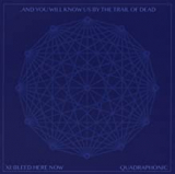 AND YOU WILL KNOW US BY THE TRAIL OF DEAD